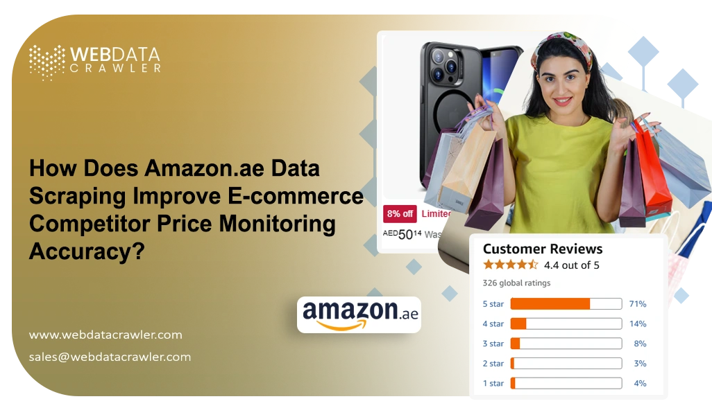 How Does Amazon.ae Data Scraping Improve E-commerce Competitor Price Monitoring Accuracy?