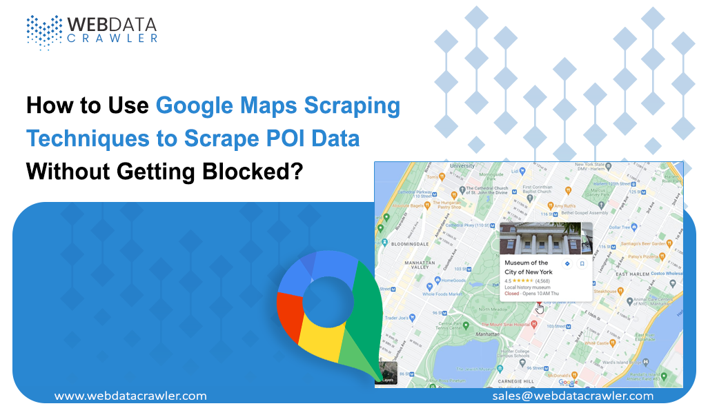 How-to-Use-Google-Maps-Scraping-Techniques-to-Scrape-POI-Data-Without-Getting-Blocked