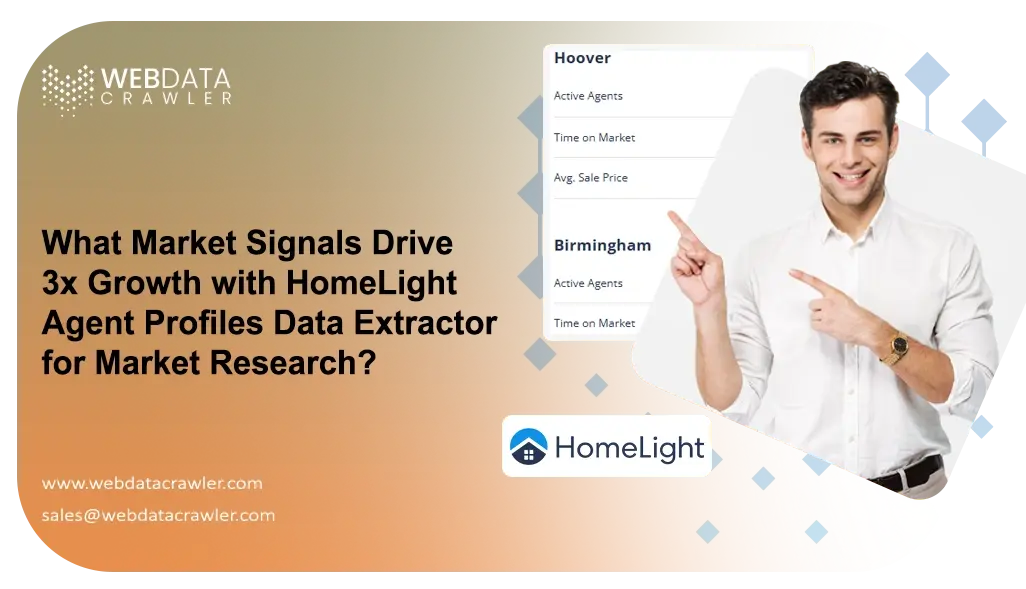 What Market Signals Drive 3x Growth with HomeLight Agent Profiles Data Extractor for Market Research?