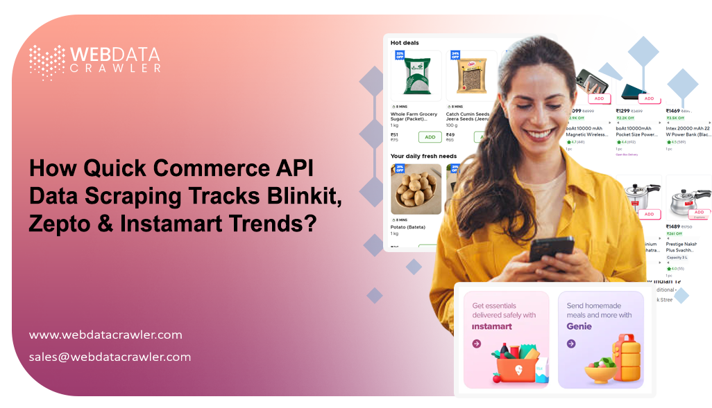 How-Quick-Commerce-API-Data-Scraping-Tracks-Blinkit,-Zepto-&-Instamart-Trends