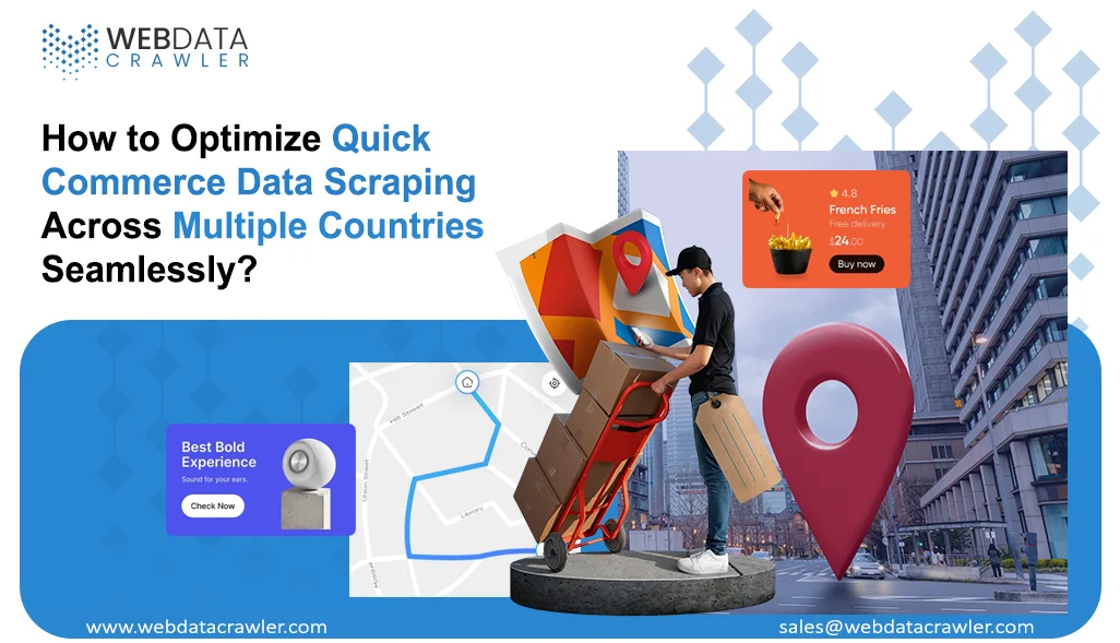 How-to-Optimize-Quick-Commerce-Data-Scraping-Across-Multiple-Countries-Seamlessly