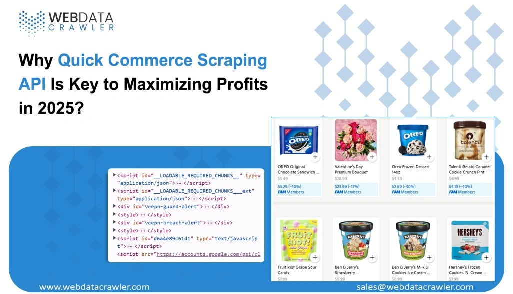 Why Quick Commerce Scraping API Is Key to Maximizing Profits in 2025