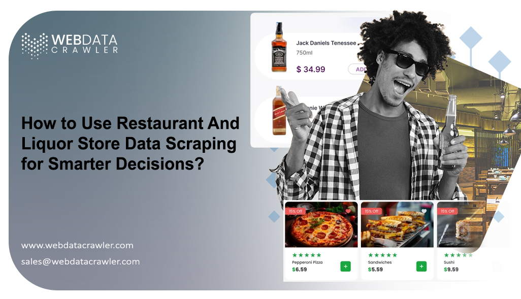 How-to-Use-Restaurant-And-Liquor-Store-Data-Scraping-for-Smarter-Decisions