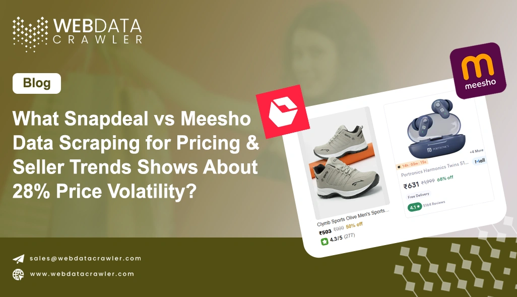 What Snapdeal vs Meesho Data Scraping for Pricing & Seller Trends Shows About 28% Price Volatility?