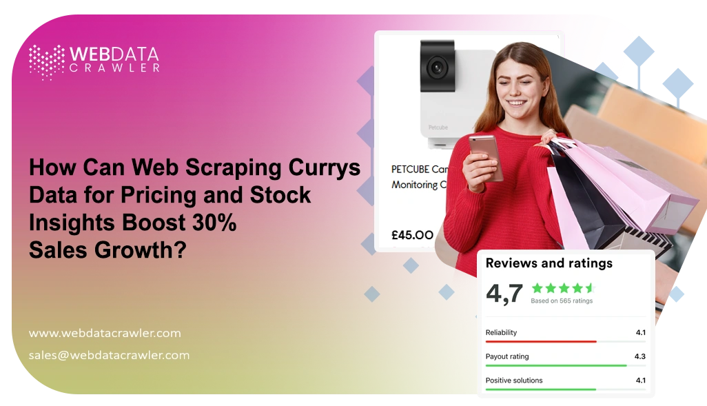How Can Web Scraping Currys Data for Pricing and Stock Insights Boost 30% Sales Growth?