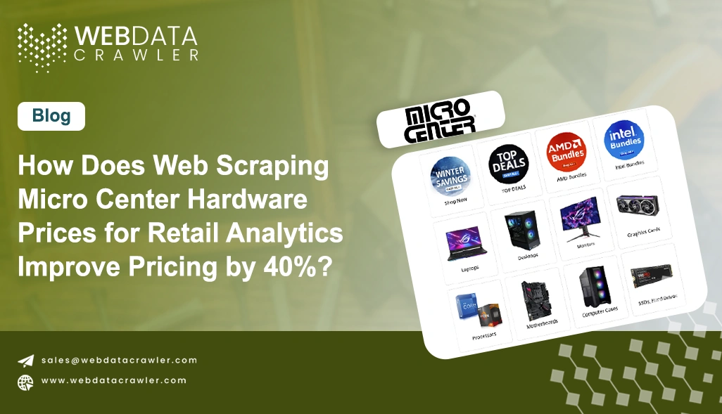 How Does Web Scraping Micro Center Hardware Prices for Retail Analytics Improve Pricing by 40%?